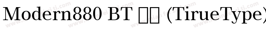 Modern880 BT 粗体 (TirueType) (mfgpct字体转换